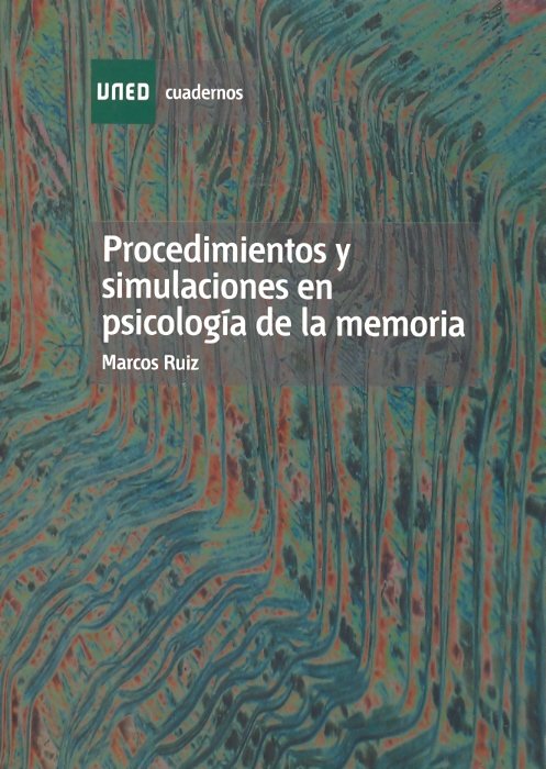 Procedimientos y simulaciones en psicolog�a de la memoria