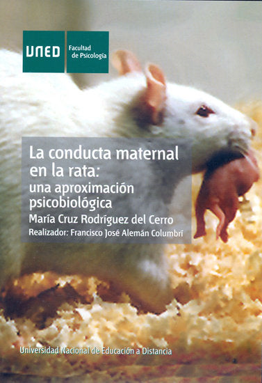 La conducta maternal en la rata: una aproximaci�n psicobiol�gica.