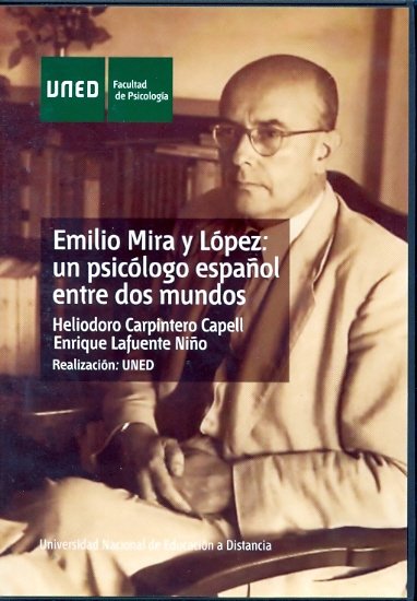 Emilio Mira y L�pez: un psic�logo espa�ol entre dos mundos