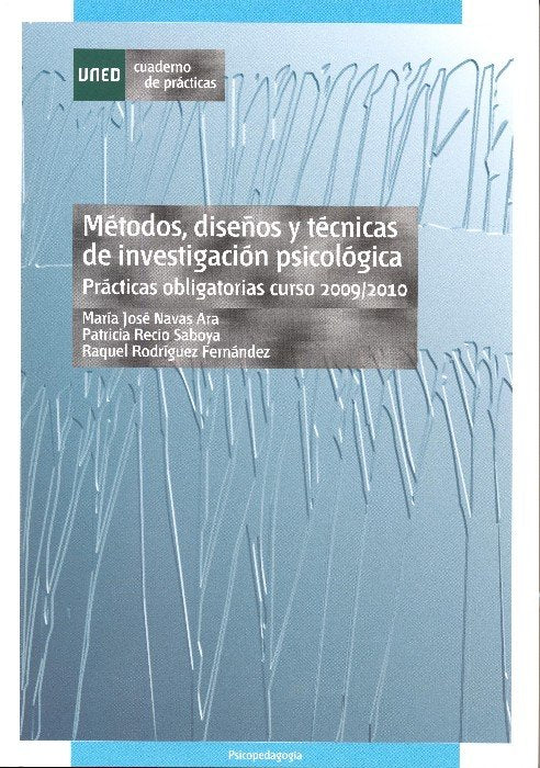METODOS, DISE�OS Y TECNICAS DE INVESTIGACION PSICOLOGICA. PRACTICAS OBLIGATORIAS CURSO 2011/2012