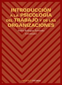 Introducci�n a la psicolog�a del trabajo y de las organizaciones