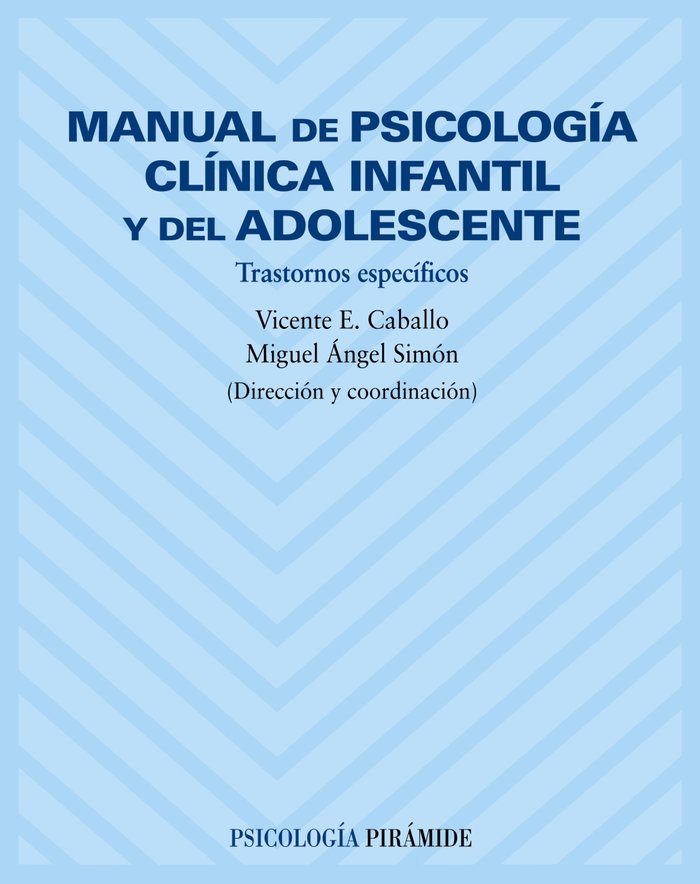 Manual de psicolog�a cl�nica infantil y del adolescente
