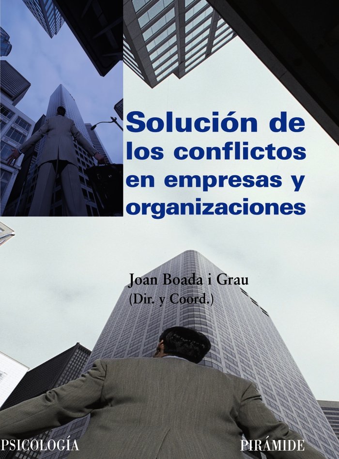 Soluci�n de los conflictos en empresas y organizaciones