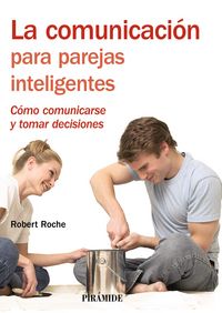 La comunicaci�n para parejas inteligentes