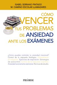 C�mo vencer tus problemas de ansiedad ante los ex�menes