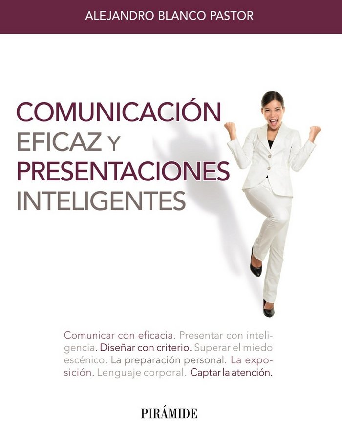 Comunicacion Eficaz Y Presentaciones Inteligentes