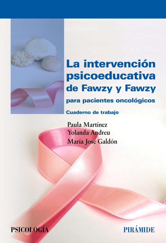 La intervenci�n psicoeducativa de Fawzy y Fawzy para pacientes oncol�gicos