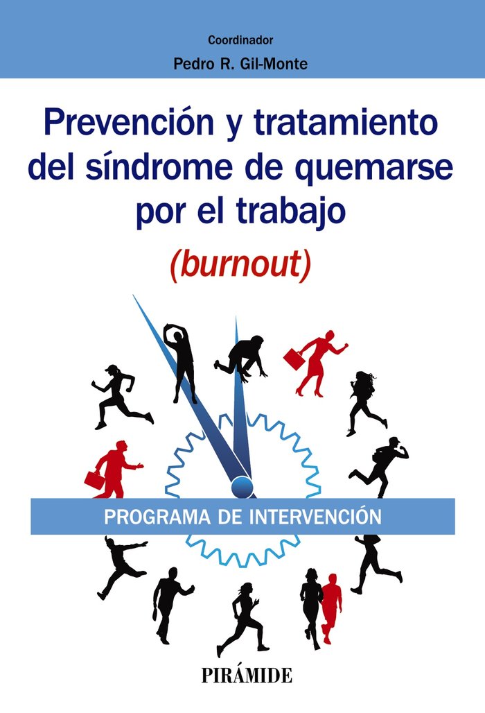 Prevenci�n y tratamiento del s�ndrome de quemarse por el trabajo (burnout)