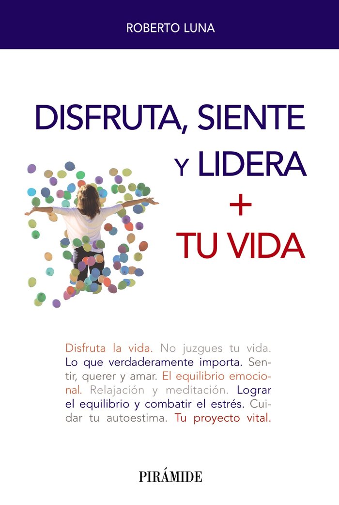 Disfruta, Siente Y Lidera + Tu Vida