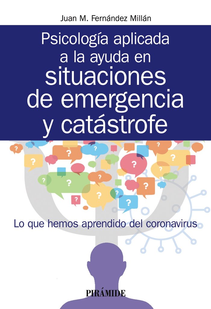 Psicolog�a aplicada a la ayuda en situaciones de emergencia y cat�strofe