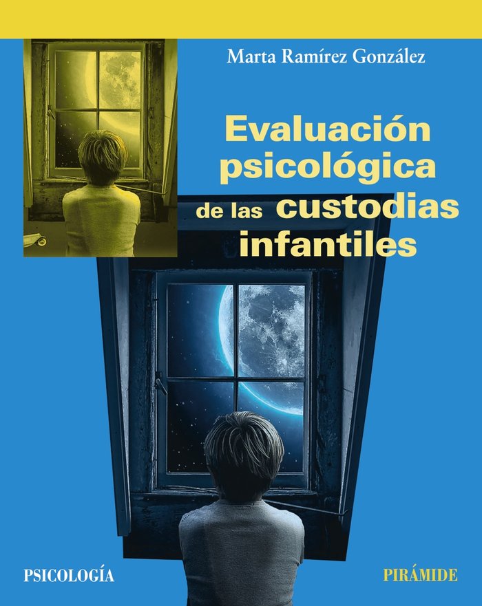 EVALUACION PSICOLOGICA DE LAS CUSTODIAS INFANTILES