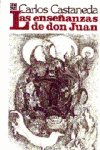 ENSE�ANZAS DE DON JUAN, UNA FORMA YAQUI DE CONOCIMIENTO, LAS