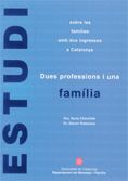 DUES PROFESSIONS I UNA FAMILIA