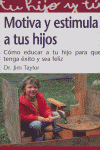 MOTIVA Y ESTIMULA A TUS HIJOS