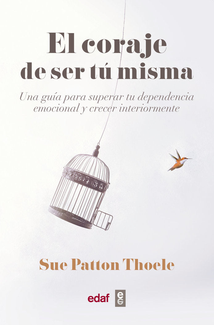 El coraje de ser tu misma