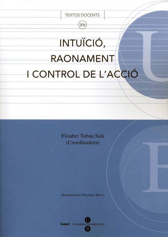 Intu�ci�, raonament i control de l'acci�