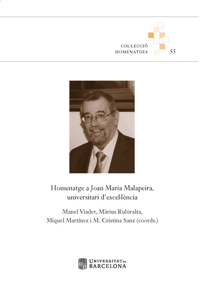 Homenatge a Joan Maria Malapeira, universitari d�excel�l�ncia
