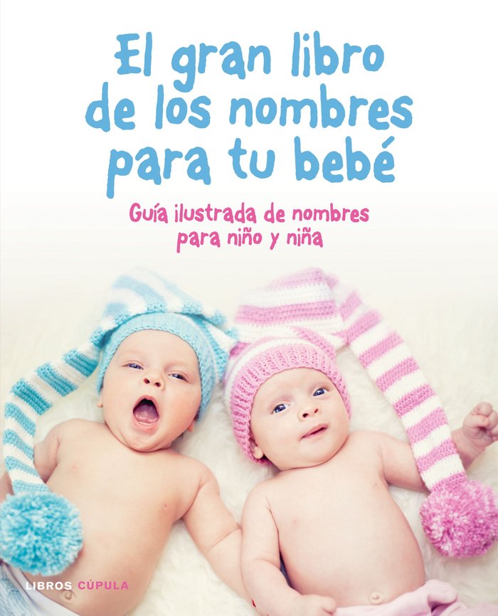 El gran libro de los nombres para tu beb�