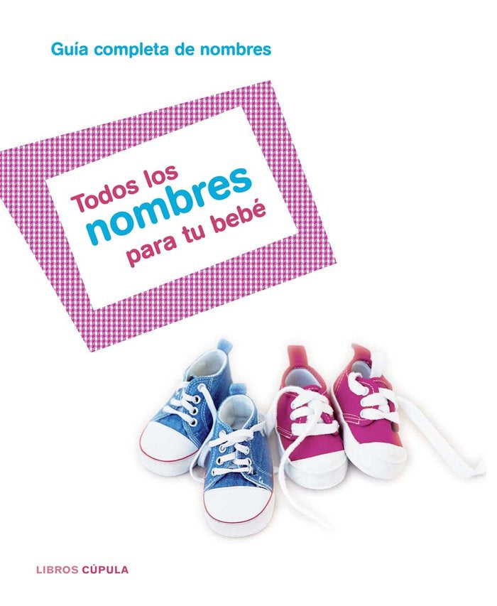 Todos los nombres para tu beb�