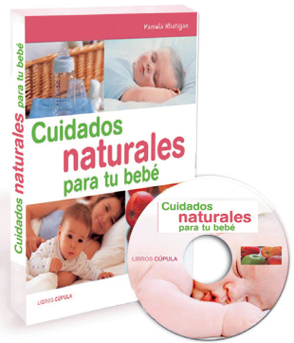 Cuidados naturales para tu beb� + CD