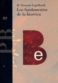 Los fundamentos de la bio�tica