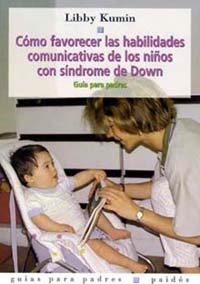 C�mo favorecer las habilidades comunicativas de los ni�os con s�ndrome de Down
