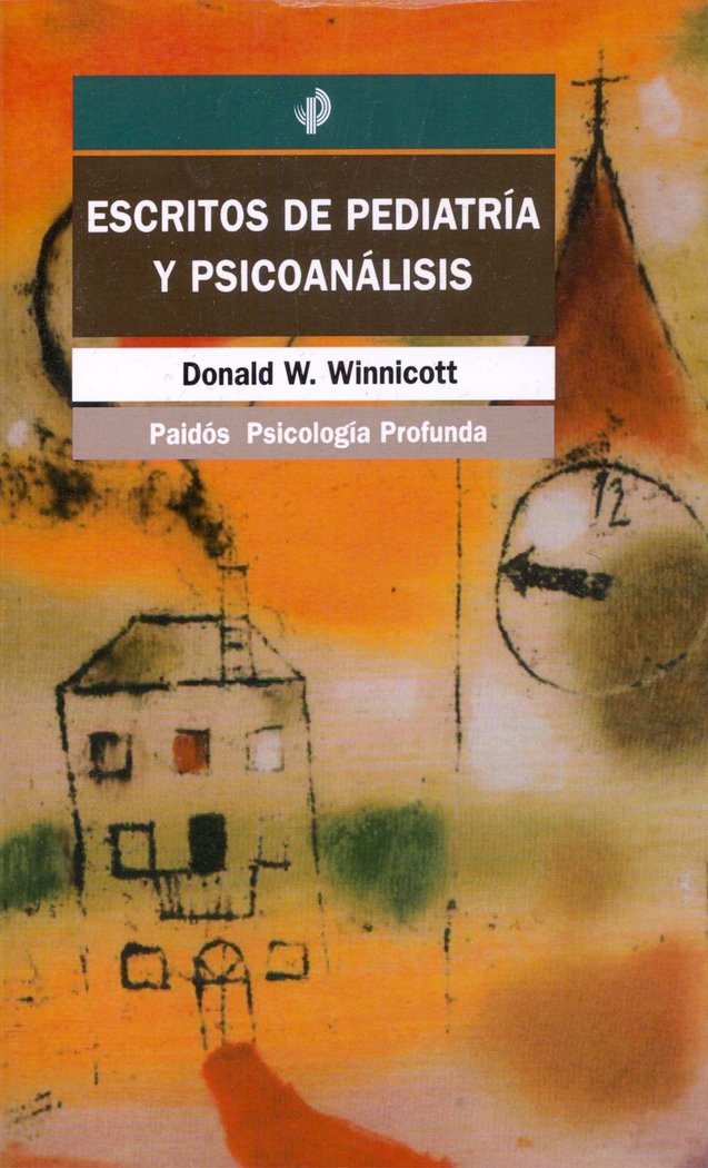 Escritos de pediatr�a y psicoan�lisis