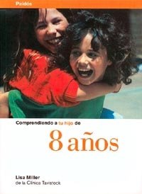 Comprendiendo a tu hijo de 8 a�os