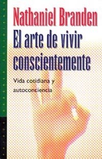El arte de vivir conscientemente