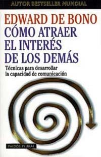C�mo atraer el inter�s de los dem�s