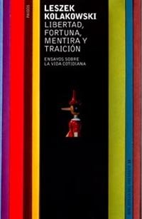 Libertad, fortuna, mentira y traici�n