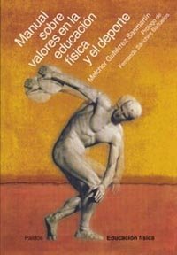 Manual sobre valores en la educaci�n f�sica y el deporte