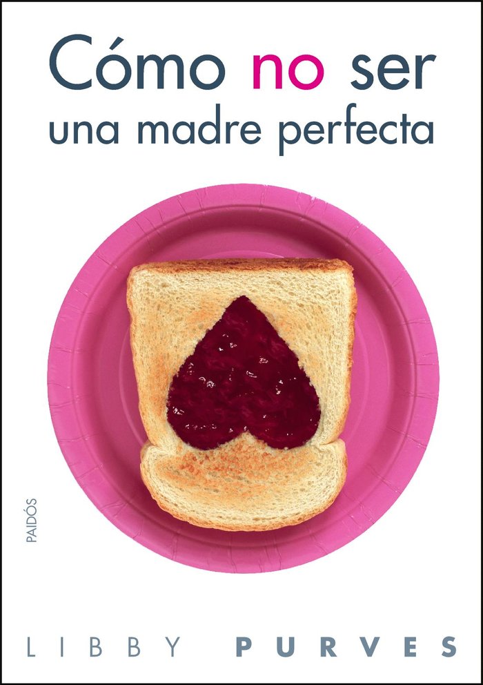 C�mo no ser una madre perfecta