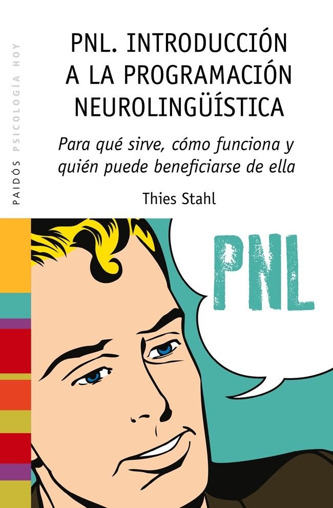 PNL. Introducci�n a la programaci�n neuroling��stica