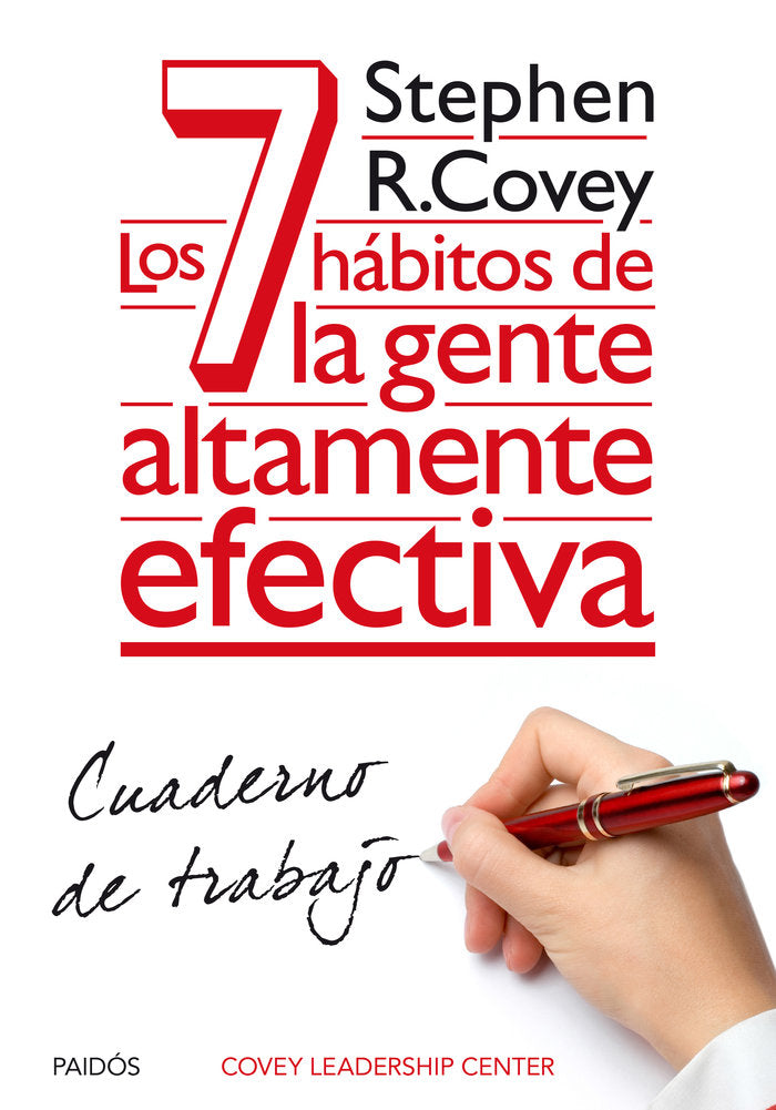 Los 7 h�bitos de la gente altamente efectiva. Cuaderno de trabajo