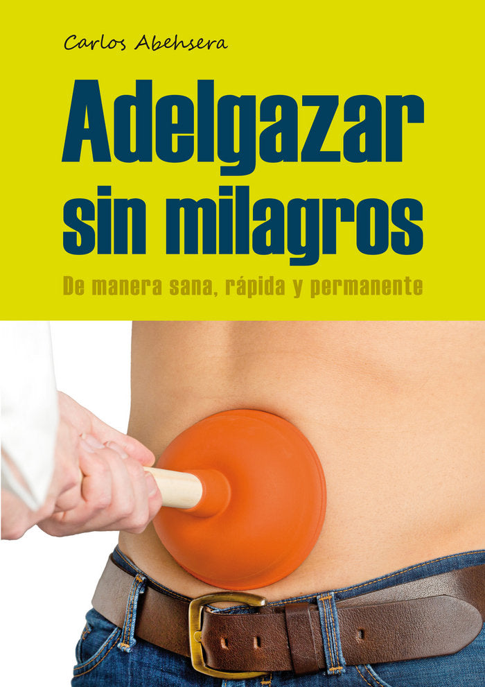 Adelgazar sin milagros