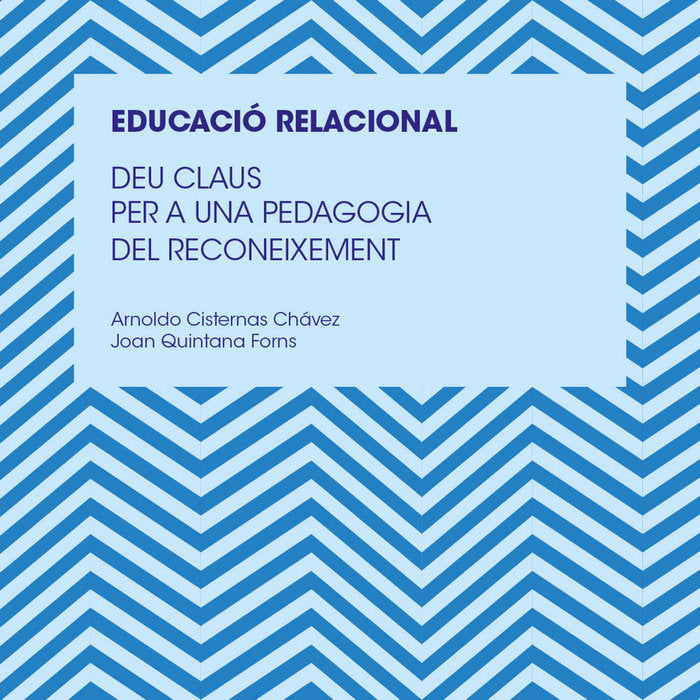 Deu Claus per a una Educaci� Relacional