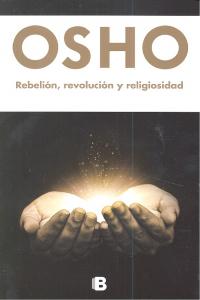 REBELION REVOLUCION Y RELIGIOSIDAD