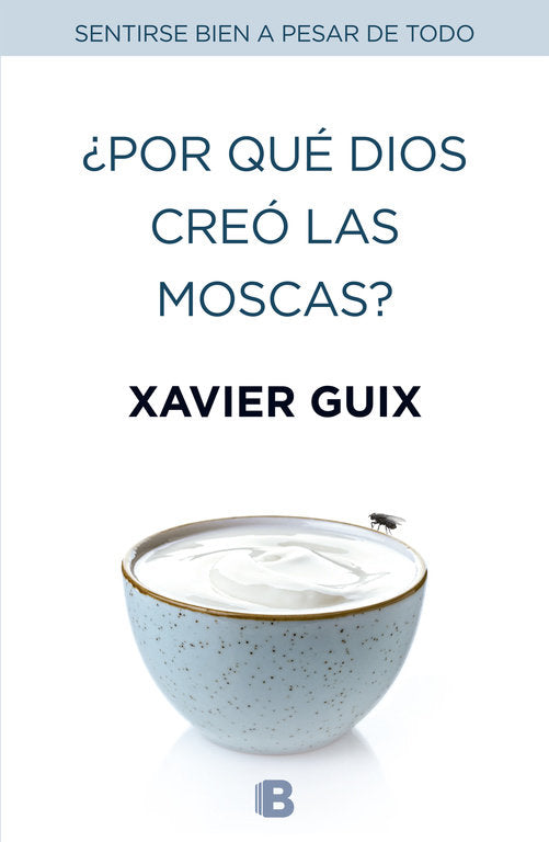 Por qu� Dios cre� las moscas?