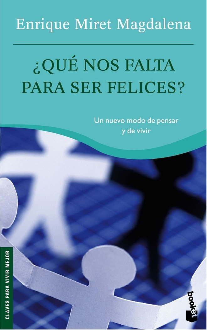 �Qu� nos falta para ser felices?