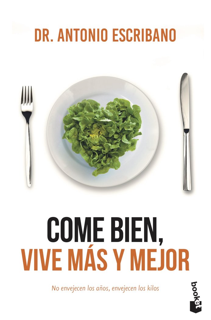Come bien, vive m�s y mejor