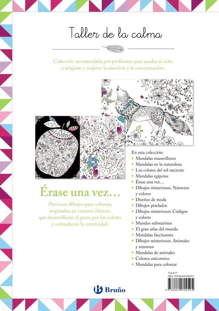 Taller de la calma. �rase una vez...