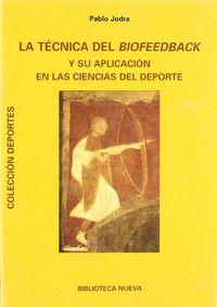La t�cnica del "biofeedback" y su aplicaci�n en las ciencias del deporte