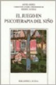El juego en psicoterapia del ni�o