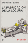 La fabricaci�n de la locura