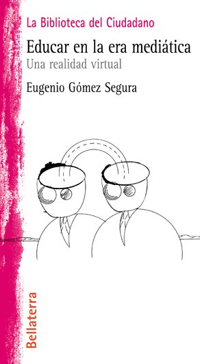 EDUCAR EN LA ERA MEDIATICA