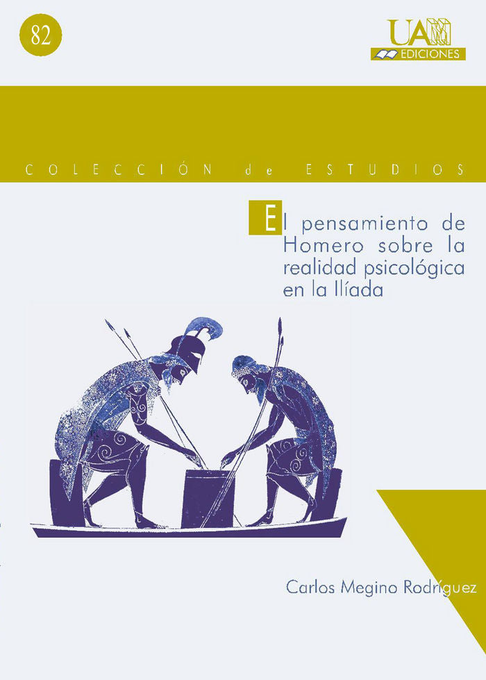 El pensamiento de Homero sobre la realidad psicol�gica en la Iliada