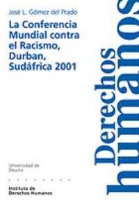 La Conferencia Mundial contra el racismo, Durban, Sud�frica 2001