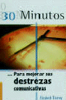 30 MINUTOS PARA MEJORAR SUS DESTREZAS COMUNICATIVAS