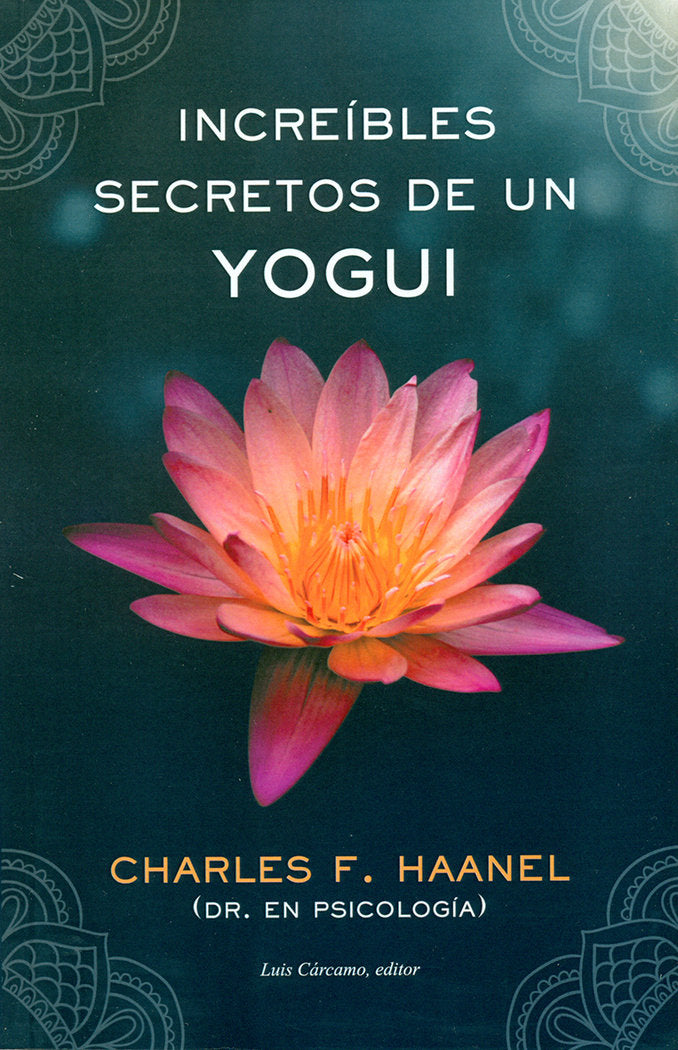 Incre�bles secretos de un yogui